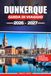 DUNKERQUE GUIDA DI VIAGGIO 2026–2027