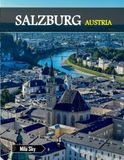 SALZBURG AUSTRIA: A Luxury Coffee Table Book of Iconic Landmarks