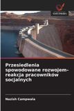 Przesiedlenia OmniScriptum SRL Przesiedlenia spowodowane rozwojem- reakcja pracowników socjalnych