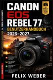 Canon EOS Rebel 77 Benutzerhandbuch