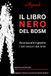 Il libro nero del BDSM. Riconoscere e gestire i lati oscuri del kink