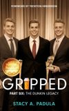 Gripped Briley & Baxter Publications The Gripped- Gripped Part 6