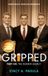 Gripped Briley & Baxter Publications The Gripped- Gripped Part 6