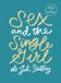 Sex Moody Publishers Sex and the Single Girl, Revised and Expanded Paperback