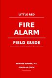 LITTLE RED FIRE ALARM FIELD GUIDE