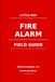 LITTLE RED FIRE ALARM FIELD GUIDE