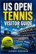 US OPEN TENNIS VISITOR GUIDE