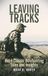 Leaving Icecat Leaving Tracks: More Classic Bowhunting Tales and Insights