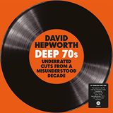David Dark Peak Productions David Hepworth's Deep 70s