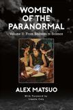 Women Independently Published Women of the Paranormal Volume II: From Séances to Science: 2 Paperback
