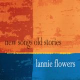 Bertus Distributie Lannie Flowers New Songs Old Stories CD