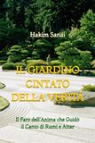 Il Giardino Cintato della Verità: Il Faro dell'Anima che Guidò il Canto di Rumi e Attar