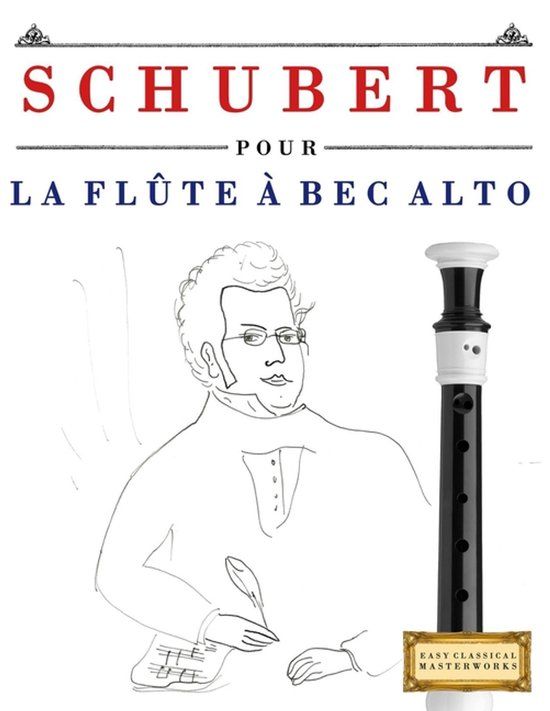 Schubert pour la Flûte à bec Alto