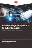 Les limites juridiques de la cyberdéfense:: Où les entreprises doivent-elles se situer?