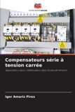 Compensateurs Editions Notre Savoir Compansateurs série à tension carrée