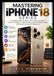 MASTERING iPhone 18 Series: A Complete Step-by-Step Guide