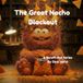 THE GREAT NACHO BLACKOUT