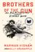 Brothers One World Brothers of the Gun