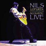 Acoustic Nils Lofgren Acoustic Live