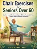 Chair Exercises for Seniors Over 60