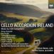 Outhere Adrian Mantu & Dermot Dunne - Cello Accordion Ireland (CD)