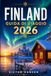FINLAND GUIDA DI VIAGGIO 2026