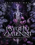 Psychozmienni: Trylogia Krwawe dziedzictwo. Tom 1