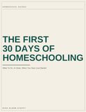 The First 30 Days of Homeschooling: What To Do, In Order, When You Have Just Started