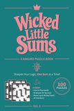 Wicked Little Sums, Vol. 3: A Kakuro Puzzle Book