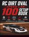 RC Dirt Oval Speed Lab 100 Setup Book