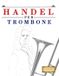 Handel Libri GmbH Handel per Trombone: 10 Pezzi Facili per Trombone Libro per Principianti