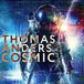 Cosmic Thomas Anders - Cosmic