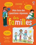 Les Usborne Mon livre des questions-réponses - Les familles