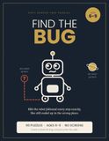 Find the Bug: 60 Unplugged Coding Puzzles for Kids Ages 6-9: Screen-Free Logic, Patterns and Problem Solving