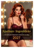 Kostbare Calvendo Kostbare Augenblicke (Wandkalender 2027 DIN A4 hoch), CALVENDO Monatskalender