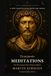 Meditations: Marcus Aurelius Meditations: A New Translation from the Greek (Marcus Aurelius's To Himself)