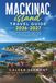 Mackinac Island Mackinac Island Travel Guide 2026-2027: Explore Historic Landmarks, Local Cuisine, Outdoor Adventures, and Hidden Gems for an Unforgettable Getaway