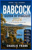 Guida Babcock Guida di Viaggio Babcock 2026