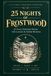 25 Libri GmbH 25 Nights of Frostwood Paperback