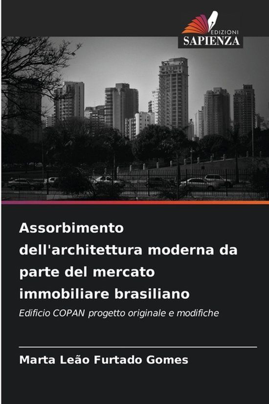 Assorbimento OmniScriptum SRL Assorbimento dell'architettura moderna da parte del mercato immobiliare brasiliano