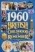 1960 A British Childhood to Remember