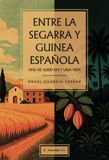 Entre Segarra Entre la Segarra y Guinea española: Más de 4.000 km y una vida