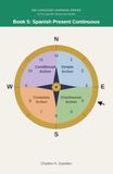 360 Language Learning Series: Spanish Present Continuous - Book 5