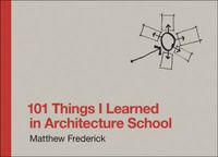101 MIT 101 Things I Learned Architecture School