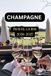 CHAMPAGNE CHAMPAGNE TRAVEL GUIDE 2026-2027