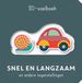 Rebo Productions Snel en langzaam - 3D-voelboek