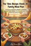 The Bol The 'One-Recipe-Feeds-All' Family Meal Plan