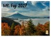 Mt. CALVENDO Mt. Fuji 2027 (Wall Calendar 2027 DIN A4 landscape), 12 Month Wall Calendar: Seasonal images of Mt. Fuji, Japan
