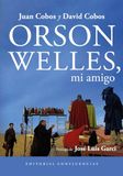 Orson Welles Mi Amigo