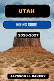 UTAH Trailwise Utah Hiking Guide 2026-2027 Paperback